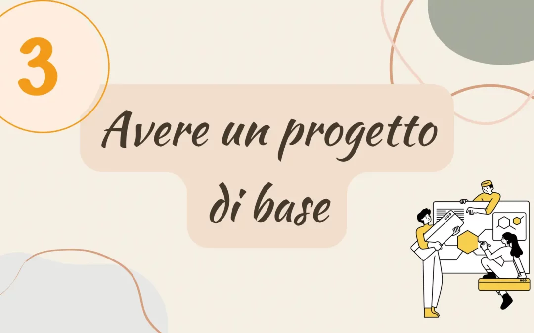 Avere un progetto di base